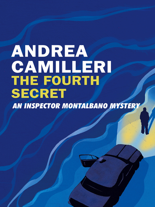 Title details for The Fourth Secret by Andrea Camilleri - Available